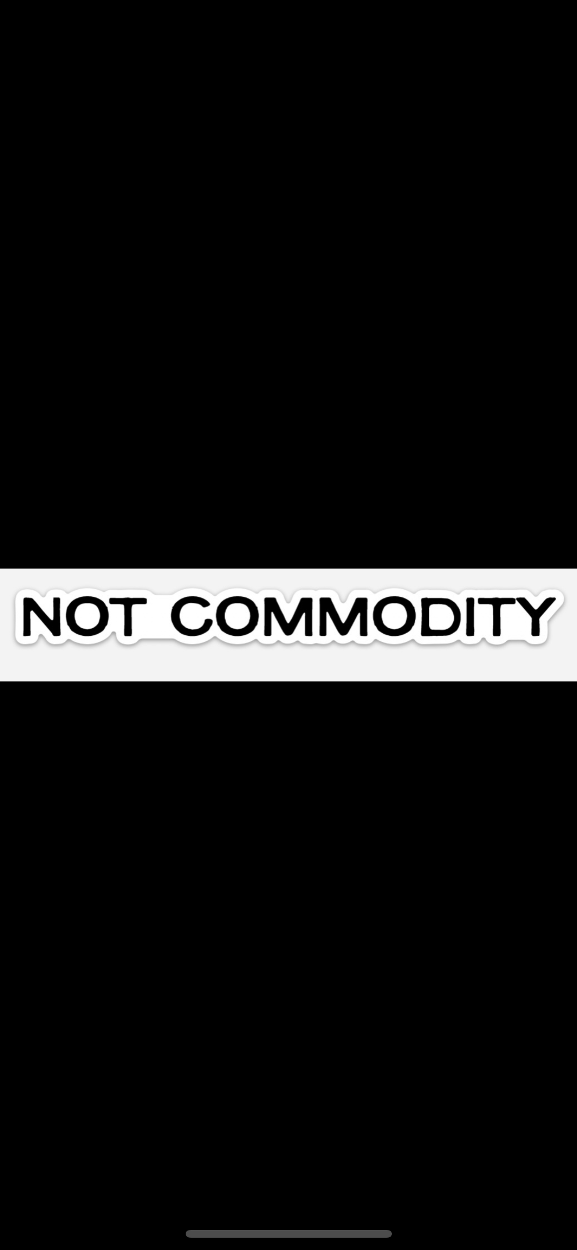 NOT COMMODITY Sticker